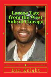 Larenz Tate from the West Side of Chicago: One of the Greatest Actors in Hollywood Now