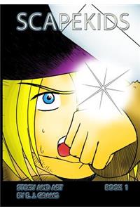 Scapekids, Book 1