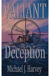 Valiant Deception