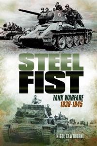 Steel Fist: Tank Warfare 1939-1945