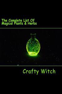 The Complete List of Magical Plants & Herbs