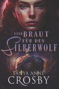 Eine Braut für den Silberwolf