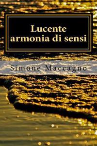 Lucente Armonia Di Sensi