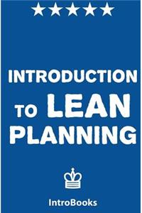 Introduction to Lean Planning