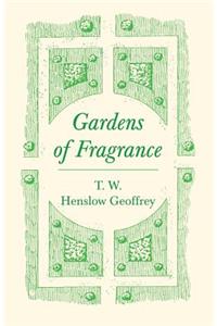 Gardens of Fragrance
