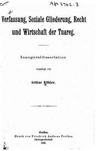 Verfassung, soziale gliederung, recht und wirtschaft der Tuareg