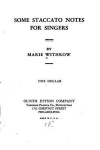 Some Staccato Notes for Singers