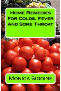 Home Remedies for Colds, Fever and Sore Throat