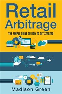 Retail Arbitrage: The Simple Guide on How to Get Started