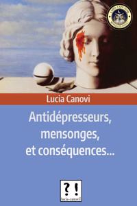 Antidépresseurs, mensonges et conséquences