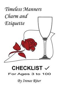 Timeless Manners, Charm and Etiquette: CHECKLIST for Ages 3 to 100