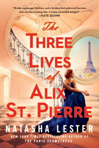 Three Lives of Alix St. Pierre