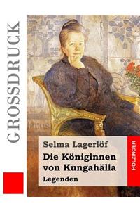 Die Königinnen von Kungahälla (Großdruck)