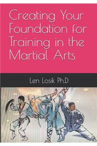 Creating Your Foundation For Training In The Martial Arts