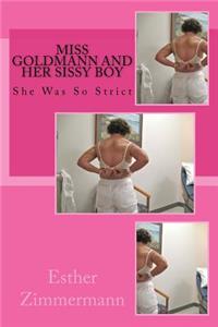 Miss Goldmann and Her Sissy Boy