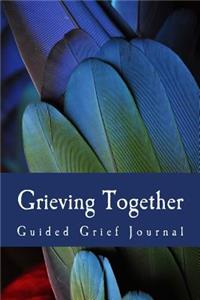 Grieving Together - Guided Grief Journal