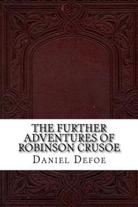 The Further Adventures of Robinson Crusoe