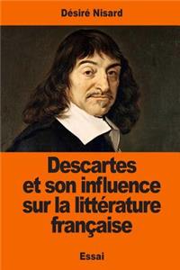 Descartes et son influence sur la littérature française