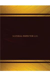 Material Inspector Log (Log Book, Journal - 125 pgs, 8.5 X 11 inches)
