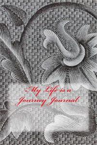 'My Life is a Journey' Journal