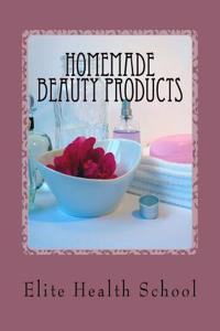 Homemade Beauty Products