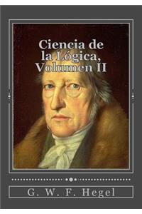 Ciencia de la Lógica, Volumen II