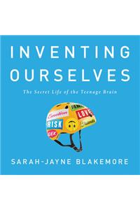 Inventing Ourselves