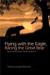 Flying with the Eagle, Racing the Great Bear