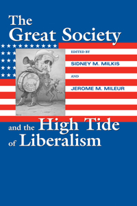 Great Society and the High Tide of Liberalism