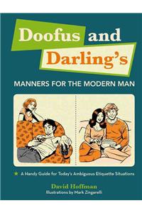 Doofus And Darling's Manners For The Modern Man