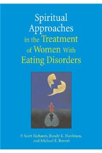 Spiritual Approaches in the Treatment of Women with Eating Disorders