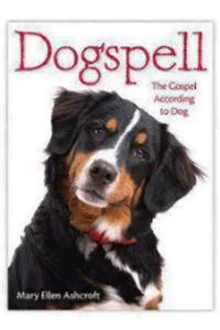 Dogspell: The Gospel According to Dog