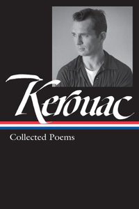 Jack Kerouac: Collected Poems (Loa #231)