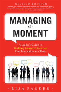 Managing the Moment (Revised 2022)