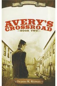 Avery's Crossroad Book Two