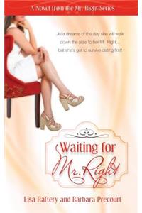 Waiting for Mr. Right