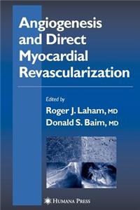 Angiogenesis and Direct Myocardial Revascularization