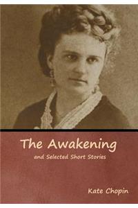 The Awakening and Selected Short Stories