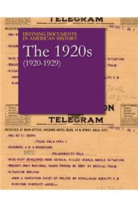 Defining Documents in American History: The 1920s (1920-1929)