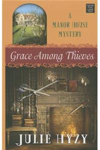 Grace Among Thieves