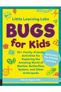 Little Learning Labs: Bugs for Kids, abridged paperback edition