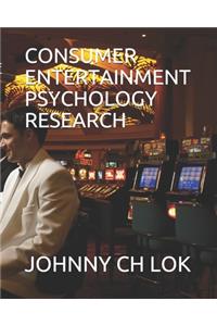 Consumer Entertainment Psychology Research