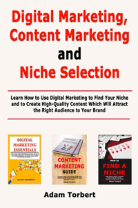 Digital Marketing, Content Marketing and Niche Selection