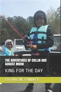Adventures of Collin and August Moon
