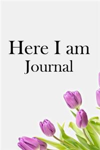 Here I am Journal