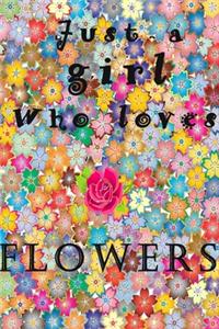 just a girl who loves FLOWERS