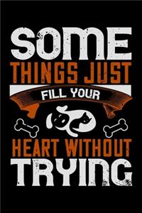 Some Things Just Fill Your Heart Without Trying