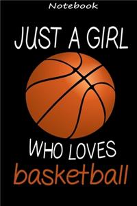 Just A Girl Who Loves Basketball