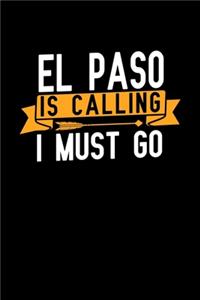 ElPaso is calling I Must go