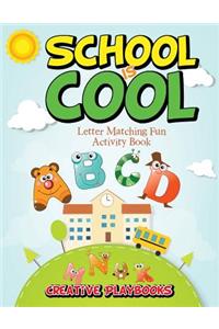 School is Cool Letter Matching Fun Activity Book